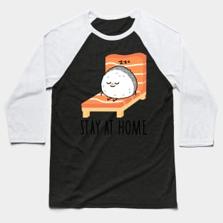 Funny sushi stays at home Baseball T-Shirt